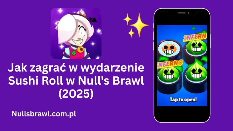 Jak zagrać w wydarzenie Sushi Roll w Nulls Brawl (2025)